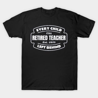 Every Child Left Behind T-Shirt